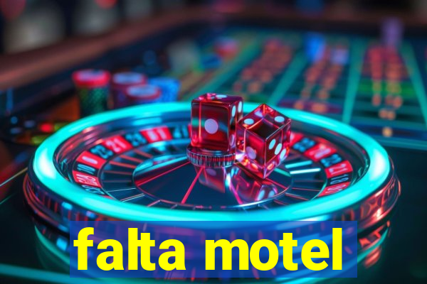 falta motel